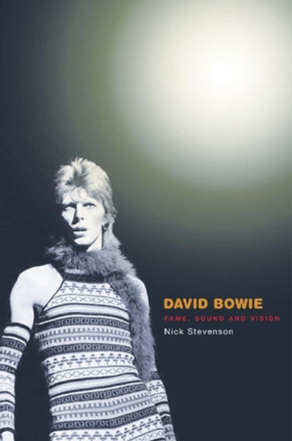 David Bowie: Fame, Sound and Vision