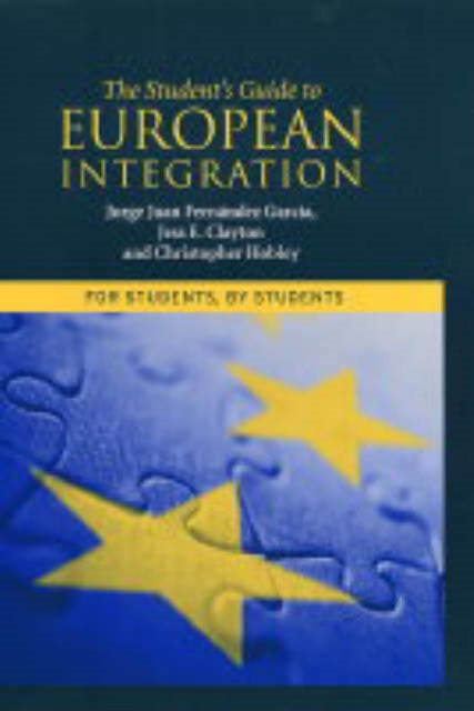 The Student's Guide to European Integration: For Students, By Students