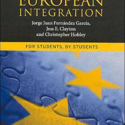 The Student's Guide to European Integration: For Students, By Students