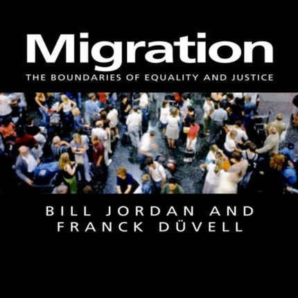 Migration: The Boundaries of Equality and Justice