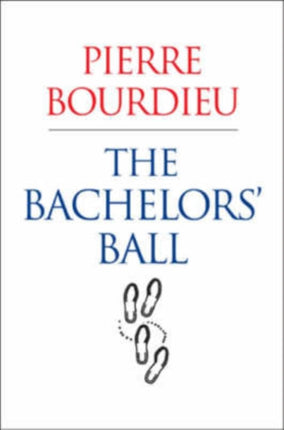 The Bachelors' Ball: The Crisis of Peasant Society in Bearn