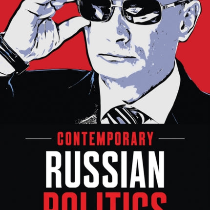 Contemporary Russian Politics: An Introduction