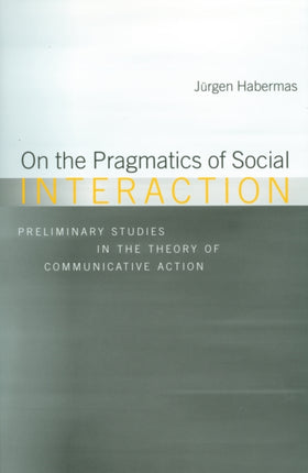 On the Pragmatics of Social Interaction