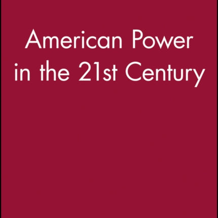 American Power in the 21st Century