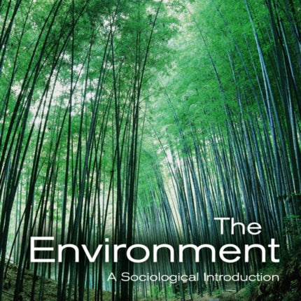 The Environment: A Sociological Introduction