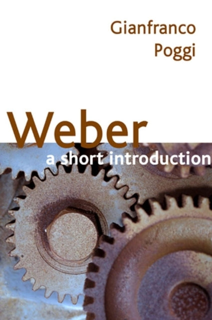 Weber: A Short Introduction