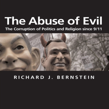 The Abuse of Evil
