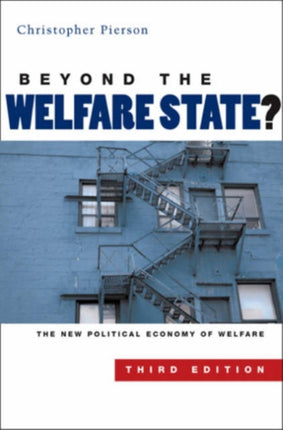 Beyond the Welfare State?: The New Political Economy of Welfare