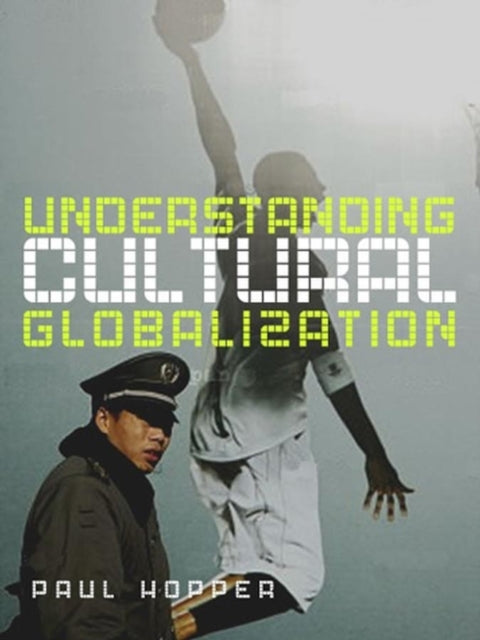 Understanding Cultural Globalization