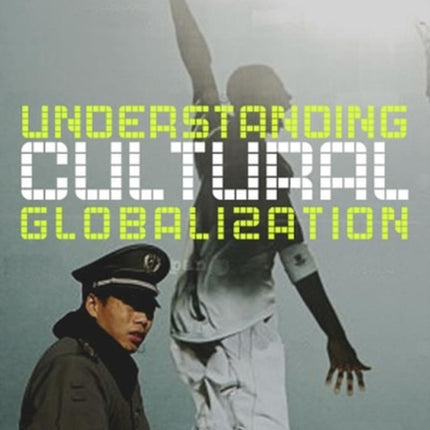 Understanding Cultural Globalization