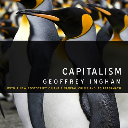 Capitalism: With a New Postscript on the Financial Crisis and Its Aftermath