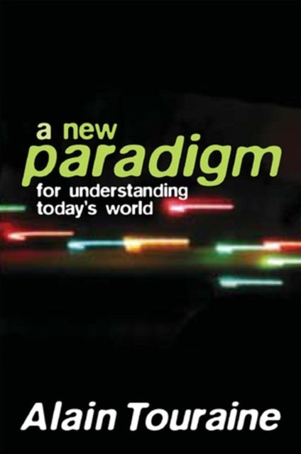 New Paradigm for Understanding Today's World