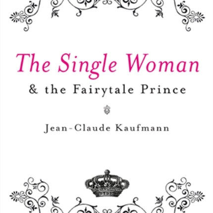 The Single Woman and the Fairytale Prince