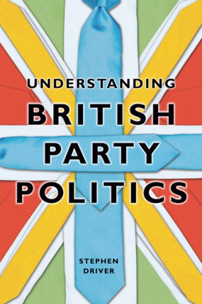 Understanding British Party Politics