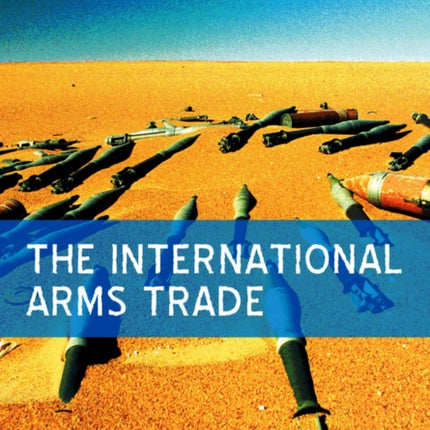 The International Arms Trade