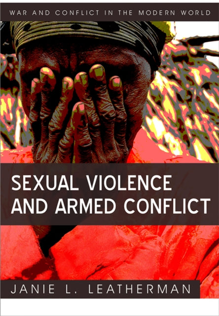 Sexual Violence and Armed Conflict