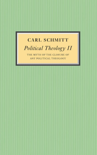 Political Theology II: The Myth of the Closure of any Political Theology