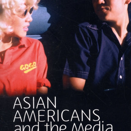 Asian Americans and the Media: Media and Minorities