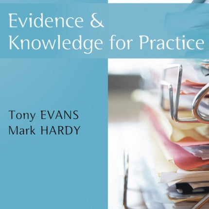 Evidence and Knowledge for Practice