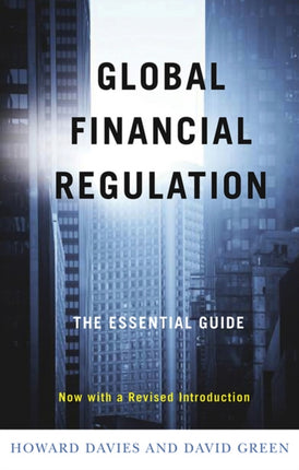 Global Financial Regulation: The Essential Guide (Now with a Revised Introduction)