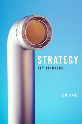 Strategy: Key Thinkers