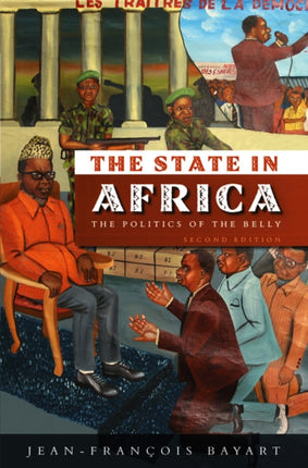 The State in Africa: The Politics of the Belly