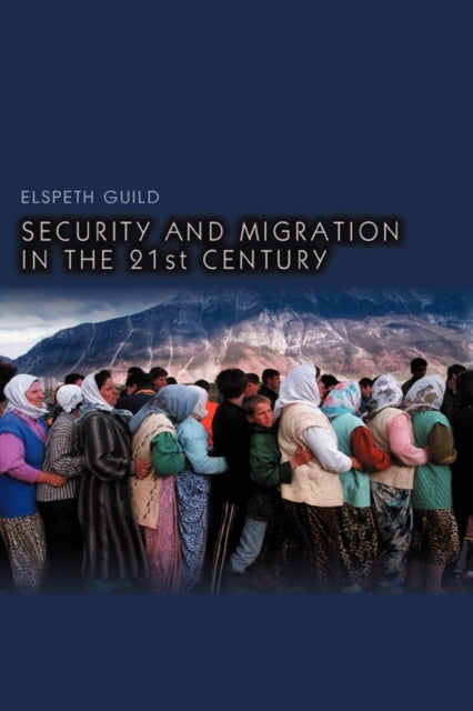 Security and Migration in the 21st Century