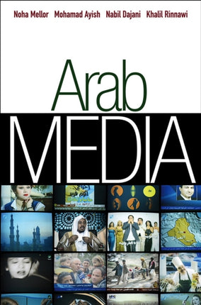 Arab Media: Globalization and Emerging Media Industries