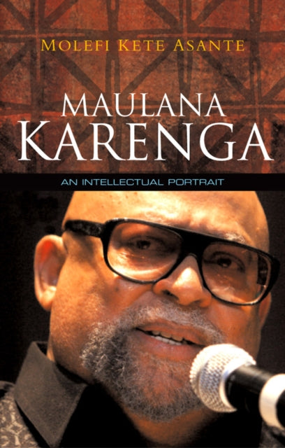 Maulana Karenga: An Intellectual Portrait