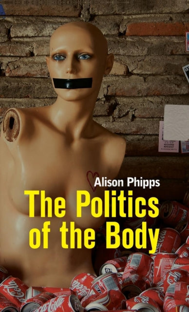 The Politics of the Body: Gender in a Neoliberal and Neoconservative Age