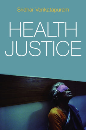 Health Justice: An Argument from the Capabilities Approach