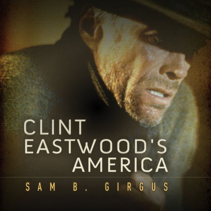 Clint Eastwood's America