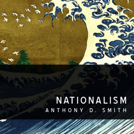 Nationalism: Theory, Ideology, History