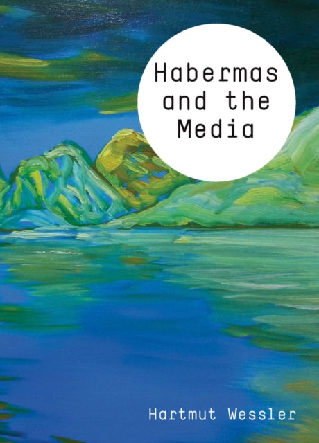 Habermas and the Media Theory and Media
