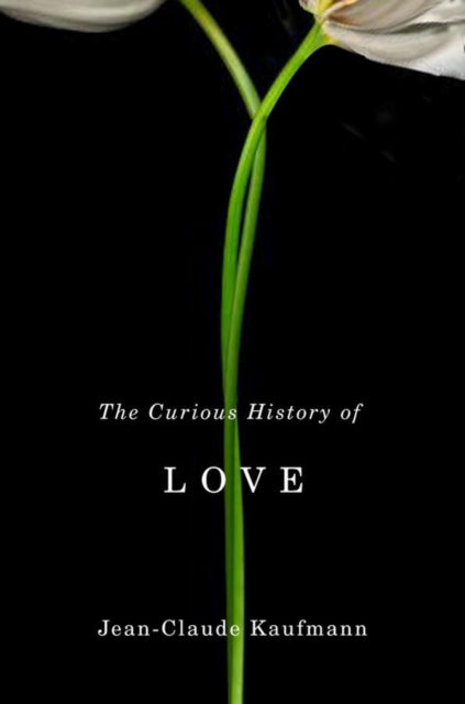 The Curious History of Love