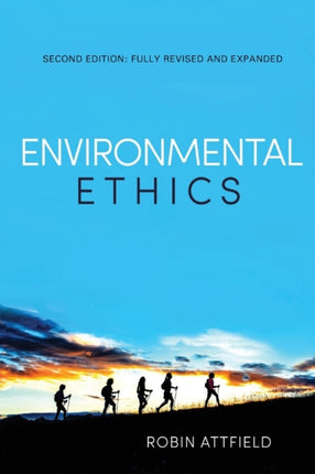 Environmental Ethics: An Overview for the Twenty-First Century