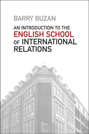 An Introduction to the English School of International Relations: The Societal Approach