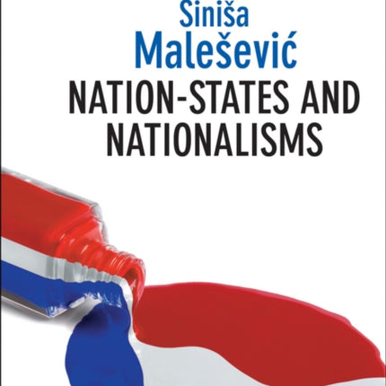 Nation-States and Nationalisms: Organization, Ideology and Solidarity