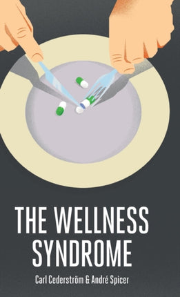 The Wellness Syndrome