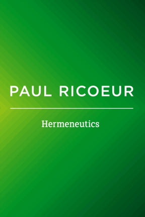 Hermeneutics: Writings and Lectures