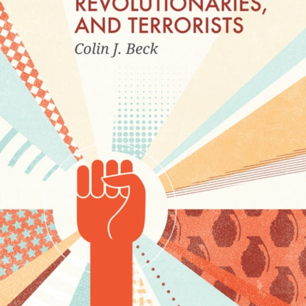 Radicals, Revolutionaries, and Terrorists