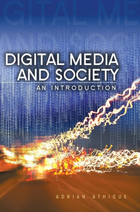 Digital Media and Society: An Introduction