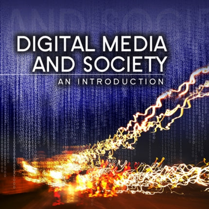 Digital Media and Society