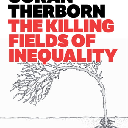 The Killing Fields of Inequality