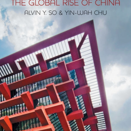 The Global Rise of China