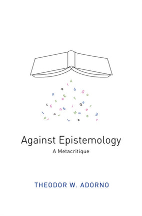 Against Epistemology: A Metacritique