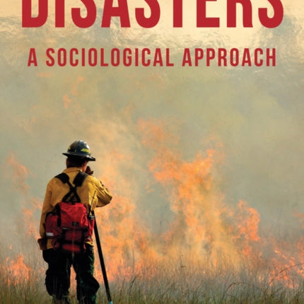 Disasters: A Sociological Approach