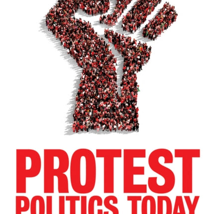 Protest Politics Today