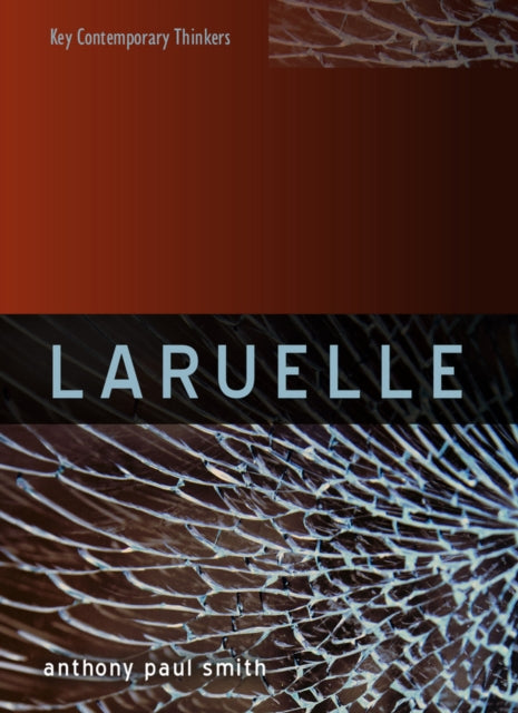 Laruelle: A Stranger Thought