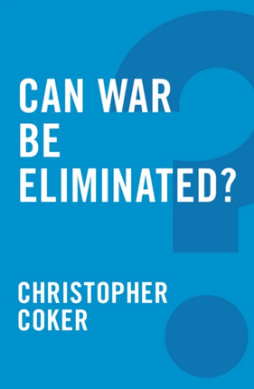 Can War be Eliminated